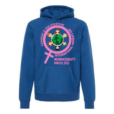 Wo's Month Embrace Equity Feminism Gift Premium Hoodie