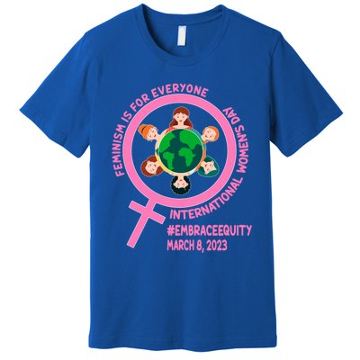 Wo's Month Embrace Equity Feminism Gift Premium T-Shirt