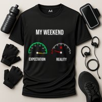 Weekend Meme Expectation Vs Reality Parents Gift Cooling Performance Crew T-Shirt