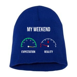 Weekend Meme Expectation Vs Reality Parents Gift Short Acrylic Beanie