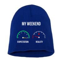 Weekend Meme Expectation Vs Reality Parents Gift Short Acrylic Beanie