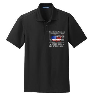 Wanna Make Everything Electric Start With The Border Wall Dry Zone Grid Polo