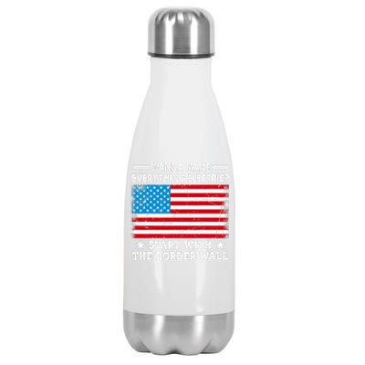 Wanna Make Everything Electric Start With The Border Wall Stainless Steel Insulated Water Bottle