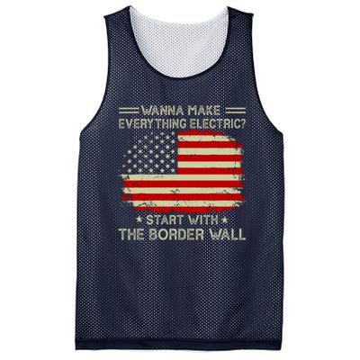 Wanna Make Everything Electric Start With The Border Wall Mesh Reversible Basketball Jersey Tank