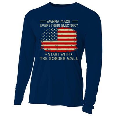 Wanna Make Everything Electric Start With The Border Wall Cooling Performance Long Sleeve Crew