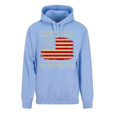 Wanna Make Everything Electric Start With The Border Wall Unisex Surf Hoodie