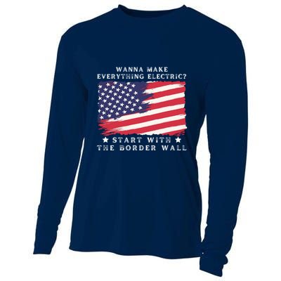 Wanna Make Everything Electric Start With The Border Wall Cooling Performance Long Sleeve Crew