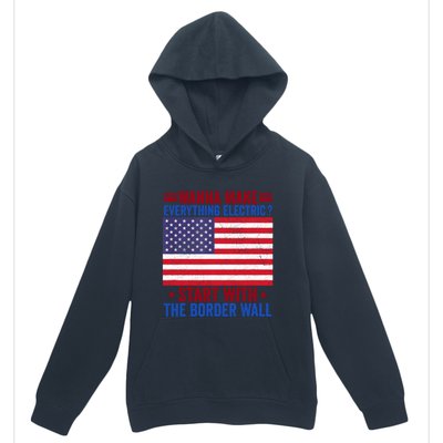 Wanna Make Everything Electric Start With The Border Wall Urban Pullover Hoodie