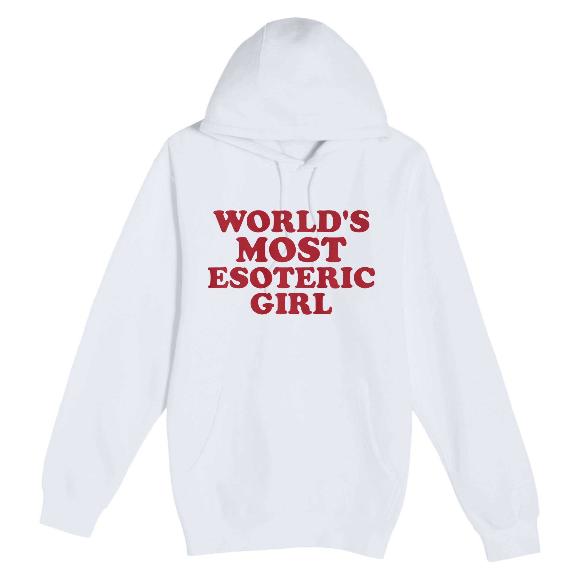 WorldS Most Esoteric Girl Funny Women Saying Premium Pullover Hoodie