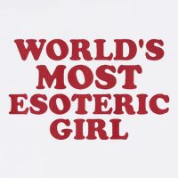 WorldS Most Esoteric Girl Funny Women Saying Women's Crop Top Tee
