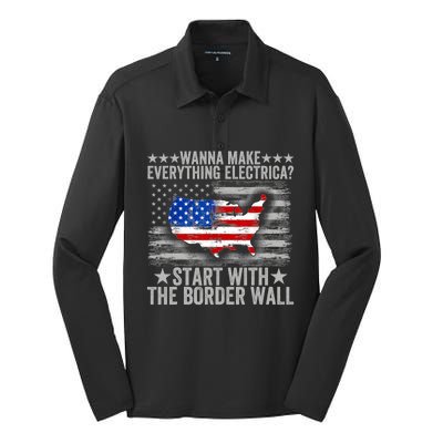 Wanna Make Everything Electric Start With The Border Wall Silk Touch Performance Long Sleeve Polo