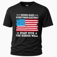 Wanna Make Everything Electric Start With The Border Wall Cooling Performance Crew T-Shirt