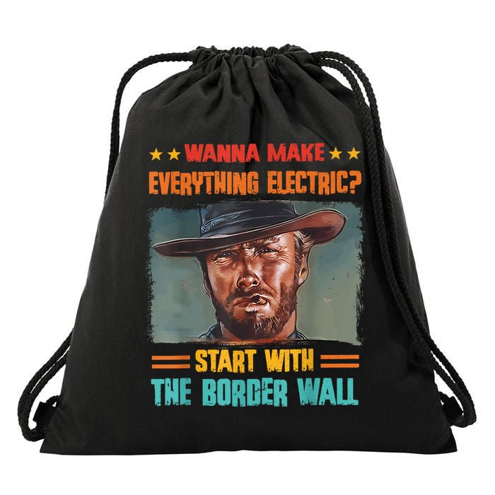 Wanna Make Everything Electric? Start With The Border Wall Drawstring Bag