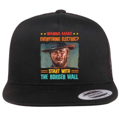 Wanna Make Everything Electric? Start With The Border Wall Flatbill Hat