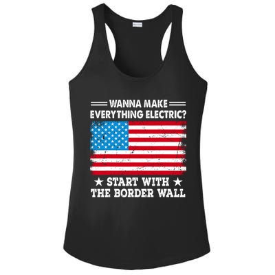 Wanna Make Everything Electric Start With The Border Wall Ladies PosiCharge Competitor Racerback Tank