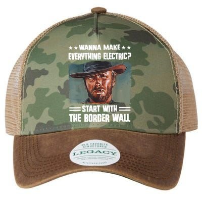 Wanna Make Everything Electric Start With The Border Wall Legacy Tie Dye Trucker Hat