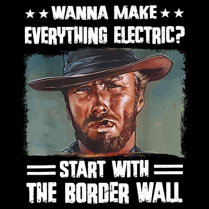 Wanna Make Everything Electric Start With The Border Wall Backpack