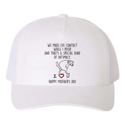 We Make Eye Contact While I Poop Funny Family Humor Yupoong Adult 5-Panel Trucker Hat