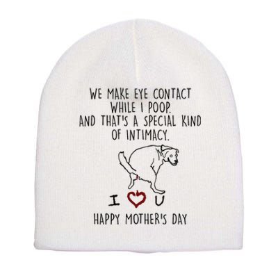 We Make Eye Contact While I Poop Funny Family Humor Short Acrylic Beanie