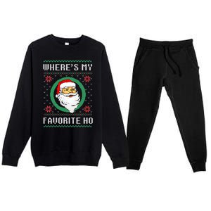 WhereS My Favorite Ho Santa Ugly Christmas Gift Premium Crewneck Sweatsuit Set