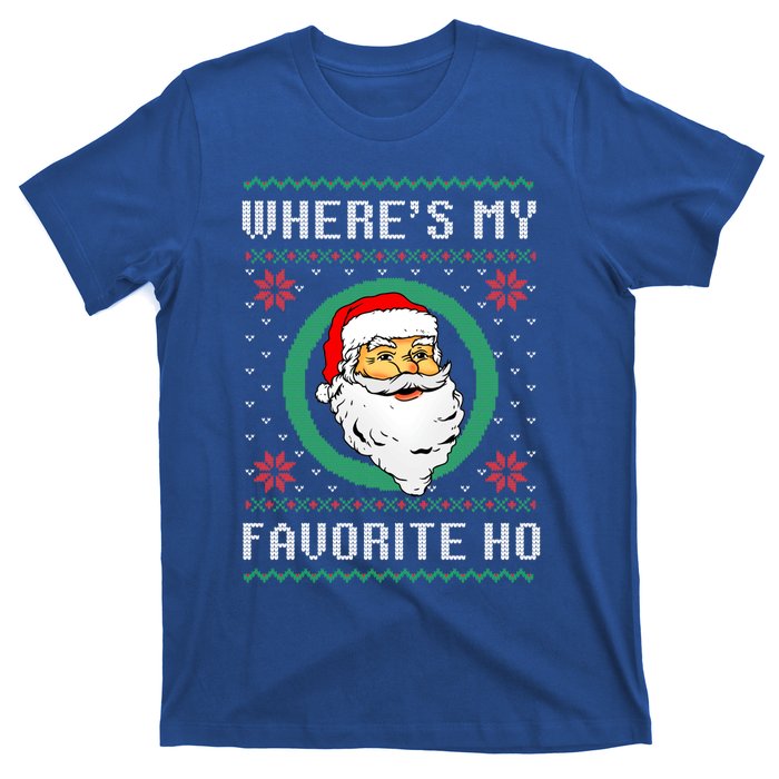 WhereS My Favorite Ho Santa Ugly Christmas Gift T-Shirt