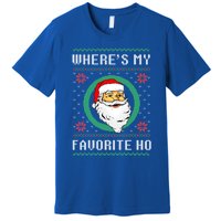 WhereS My Favorite Ho Santa Ugly Christmas Gift Premium T-Shirt