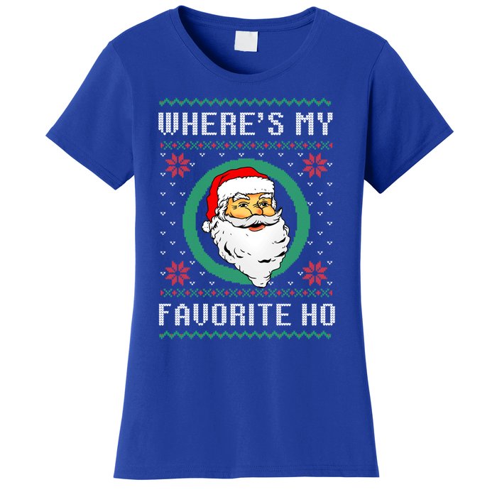 WhereS My Favorite Ho Santa Ugly Christmas Gift Women's T-Shirt