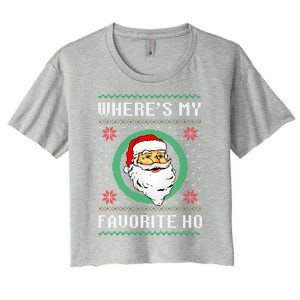 WhereS My Favorite Ho Santa Ugly Christmas Gift Women's Crop Top Tee