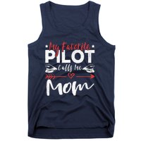 Wo My Favorite Pilot Calls Me Mom Pilot’s Mom Tank Top