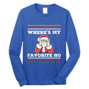 WhereS My Favorite Ho Funny Santa Ugly Christmas Meaningful Gift Long Sleeve Shirt