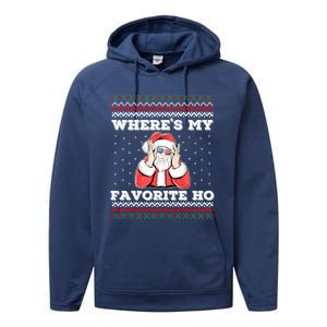 WhereS My Favorite Ho Funny Santa Ugly Christmas Meaningful Gift Performance Fleece Hoodie