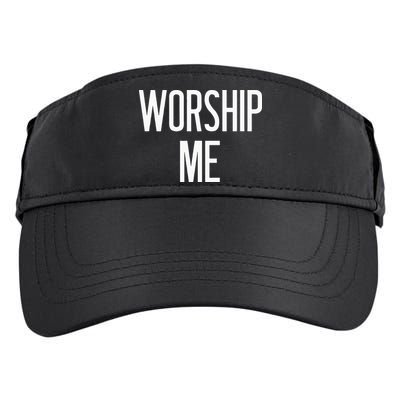 Worship Me Funny Jokes Sarcastic Sayings Adult Drive Performance Visor