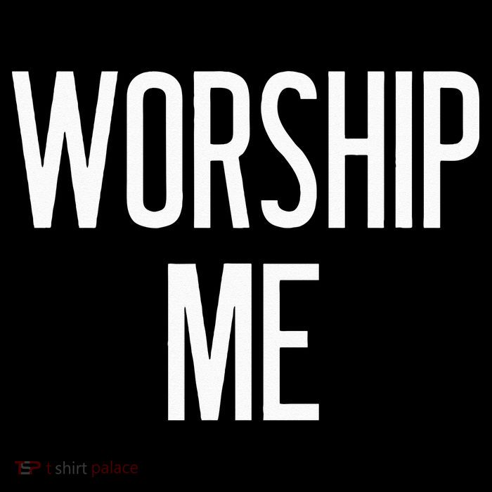 Worship Me Funny Jokes Sarcastic Sayings Flatbill Hat