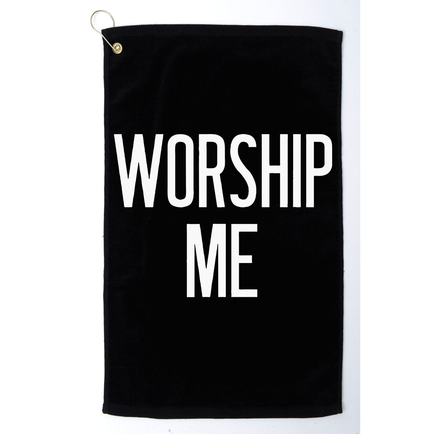 Worship Me Funny Jokes Sarcastic Sayings Golf Towel