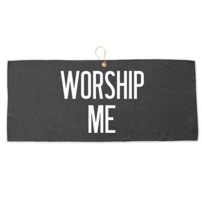 Worship Me Funny Jokes Sarcastic Sayings Large Microfiber Waffle Golf Towel