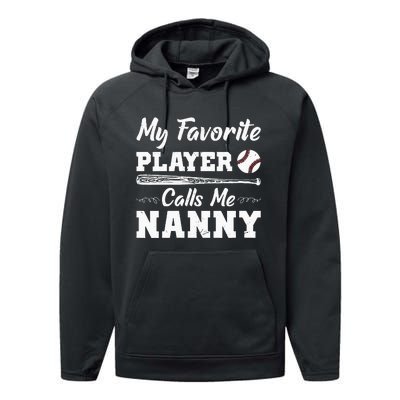 Womens My Favorite Player Calls Me Nanny Baseball Best Grandma Ever Performance Fleece Hoodie