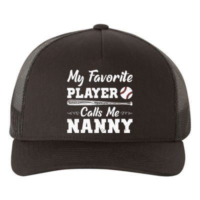 Womens My Favorite Player Calls Me Nanny Baseball Best Grandma Ever Yupoong Adult 5-Panel Trucker Hat