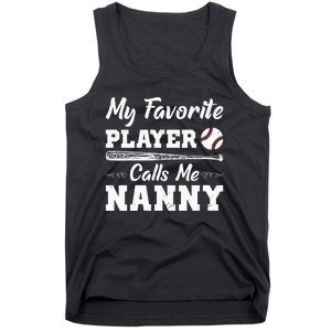 Womens My Favorite Player Calls Me Nanny Baseball Best Grandma Ever Tank Top