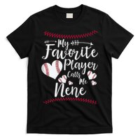 Wo My Favorite Player Calls Me Nene Baseball Heart T-Shirt