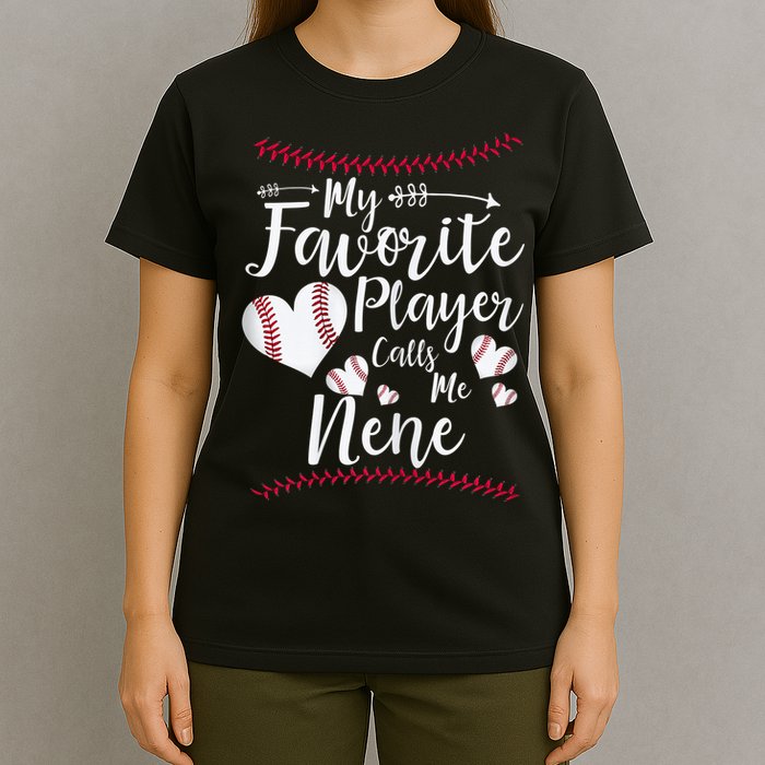 Wo My Favorite Player Calls Me Nene Baseball Heart T-Shirt