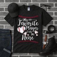 Wo My Favorite Player Calls Me Nene Baseball Heart Tall T-Shirt
