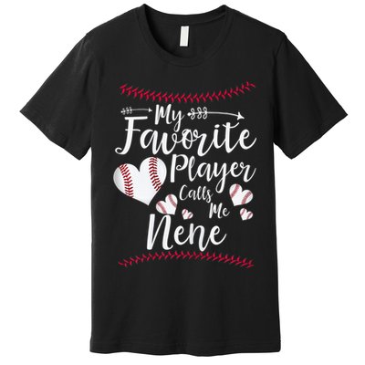 Wo My Favorite Player Calls Me Nene Baseball Heart Premium T-Shirt