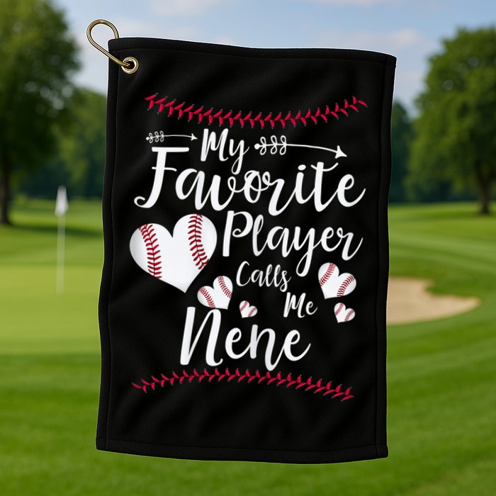 Wo My Favorite Player Calls Me Nene Baseball Heart Golf Towel