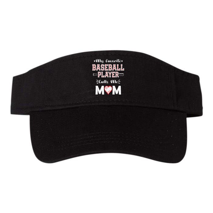 Womens My Favorite Baseball Player Calls Me Mom Cute Mothers Day Valucap Bio-Washed Visor