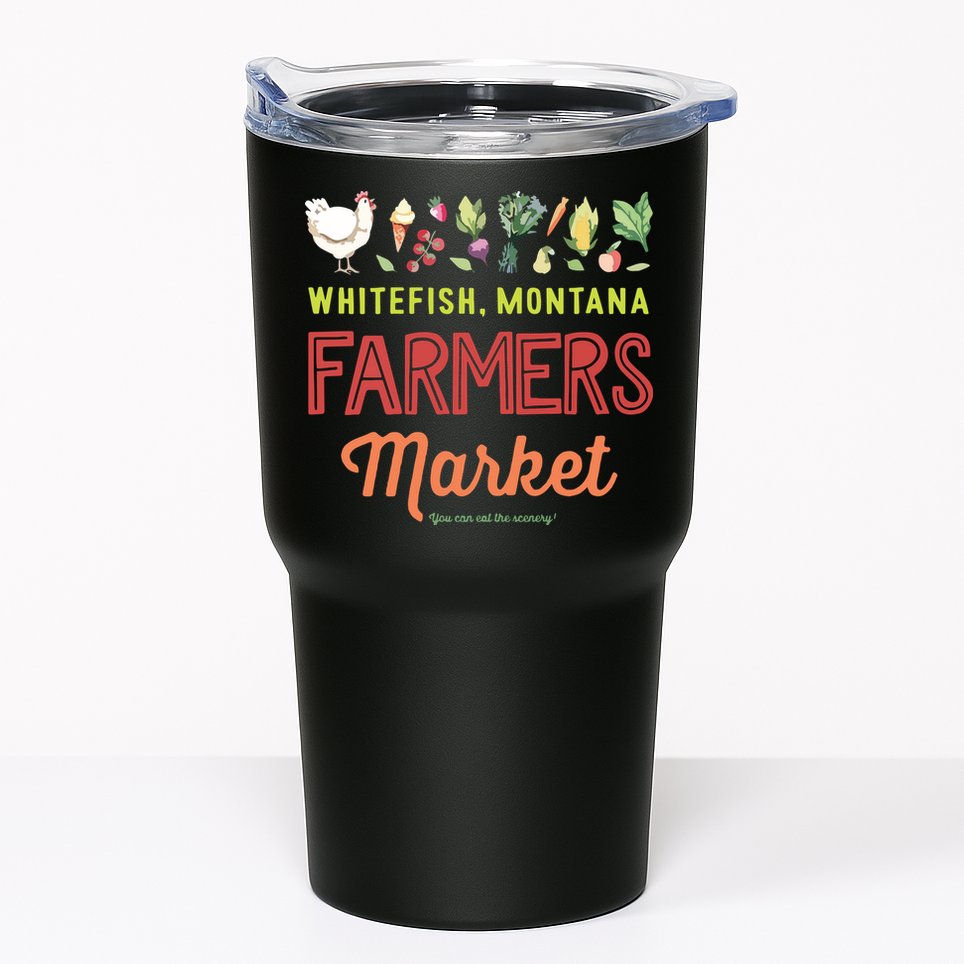 Whitefish Montana Farmers Market Tumbler