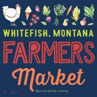 Whitefish Montana Farmers Market T-Shirt