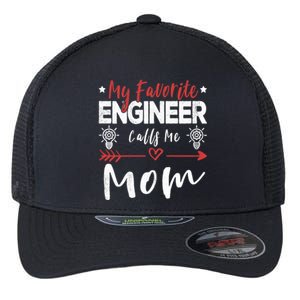 Wo My Favorite Engineer Calls Me Mom Engineer Mom Flexfit Unipanel Trucker Cap