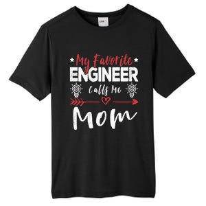 Wo My Favorite Engineer Calls Me Mom Engineer Mom Tall Fusion ChromaSoft Performance T-Shirt