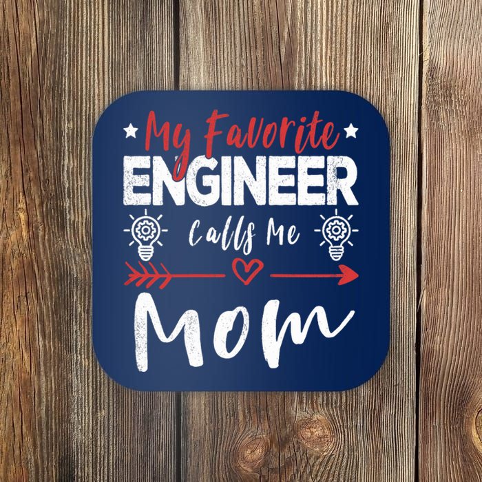 Wo My Favorite Engineer Calls Me Mom Engineer Mom Coaster