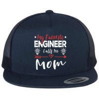 Wo My Favorite Engineer Calls Me Mom Engineer Mom Flat Bill Trucker Hat